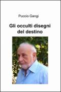 Occulti disegni del destino (Gli)