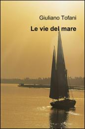 Vie del mare (Le)