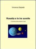 Rosetta e le tre sorelle