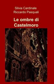 Le ombre di Castelmoro