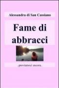 Fame di abbracci