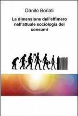 La dimensione dell'effimero nell'attuale sociologia dei consumi