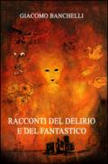 Racconti del delirio e del fantastico