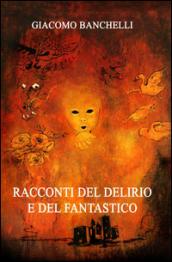 Racconti del delirio e del fantastico