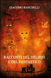 Racconti del delirio e del fantastico