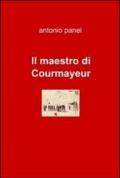 Il maestro di Courmayeur