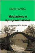 Mediazione e riprogrammazione