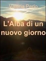 L'alba di un nuovo giorno