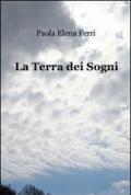 La terra dei sogni