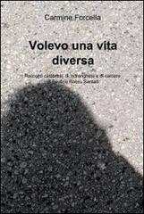 Volevo una vita diversa