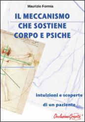 Il meccanismo che sostiene corpo e psiche