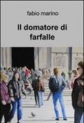 Il domatore di farfalle