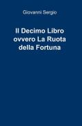 Il decimo libro ovvero la ruota della fortuna