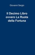 Il decimo libro ovvero la ruota della fortuna