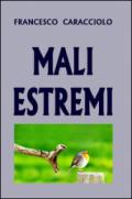 Mali estremi