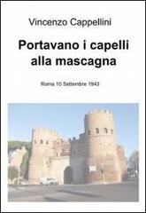 Portavano i capellli alla mascagna