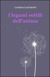 I legami sottili dell'anima