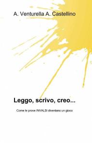 Leggo, scrivo, creo...