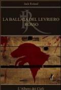 La ballata del levriero rosso