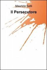 Il persecutore