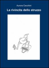 La rivincita dello struzzo