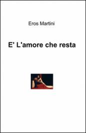 E l'amore che resta