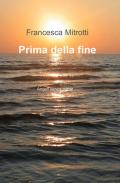 Prima della fine