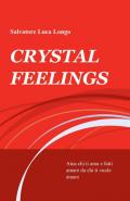 Crystal feelings