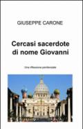 Cercasi sacerdote di nome Giovanni. Una riflessione penitenziale