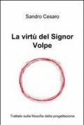 La virtu' del signor volpe