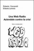 Una web radio aziendale contro la crisi