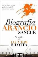 Biografia arancio sangue