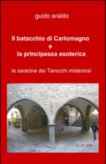 Il batacchio di Carlomagno e la principessa esoterica