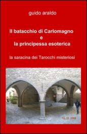 Il batacchio di Carlomagno e la principessa esoterica