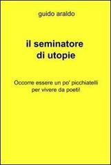 Il seminatore di utopie