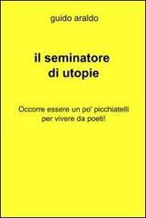 Il seminatore di utopie