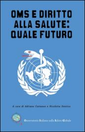 Oms e diritto alla salute: quale futuro