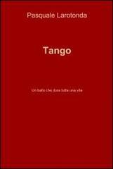 Tango: Un Ballo che Dura Tutta una Vita