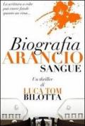 Biografia arancio sangue