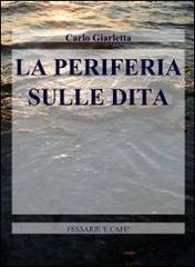 La periferia sulle dita