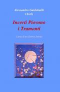 Incerti piovono i tramonti