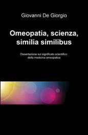Omeopatia, scienza, similia similibus
