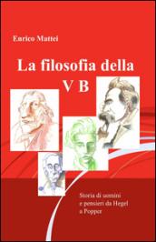 La filosofia della V B