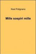 Mille sospiri mille