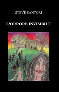 L' orrore invisibile