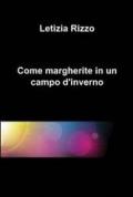 Come margherite in un campo d'inverno