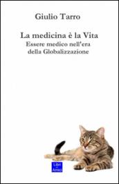 La medicina è la vita