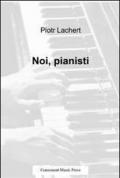 Noi, pianisti