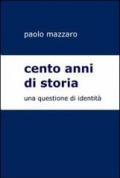 Cento anni di storia