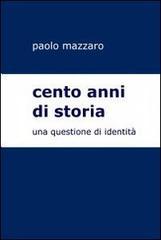 Cento anni di storia